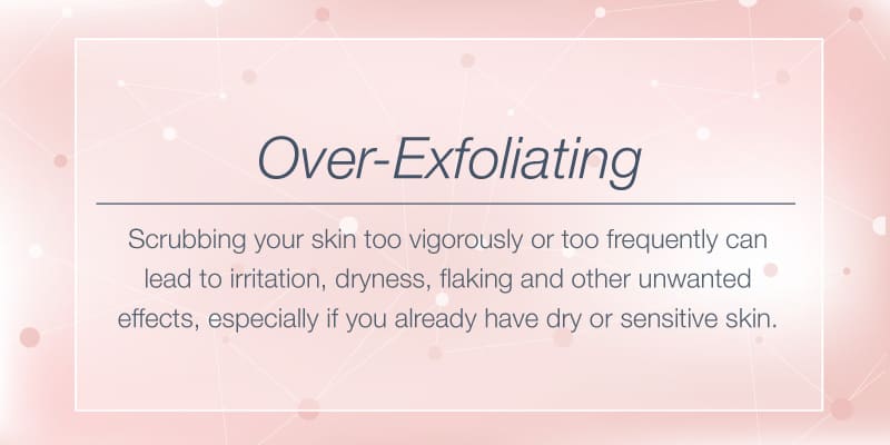 text feature on over-exfoliating